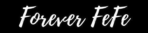 Forever FeFe